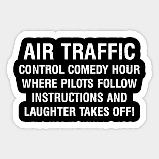 Air Traffic Control Comedy Hour Sticker